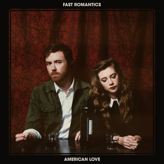 Fast Romantics - American Love (2017)